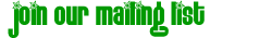 Join Our Mailing List
