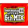 Beatmania III Append 6th Mix